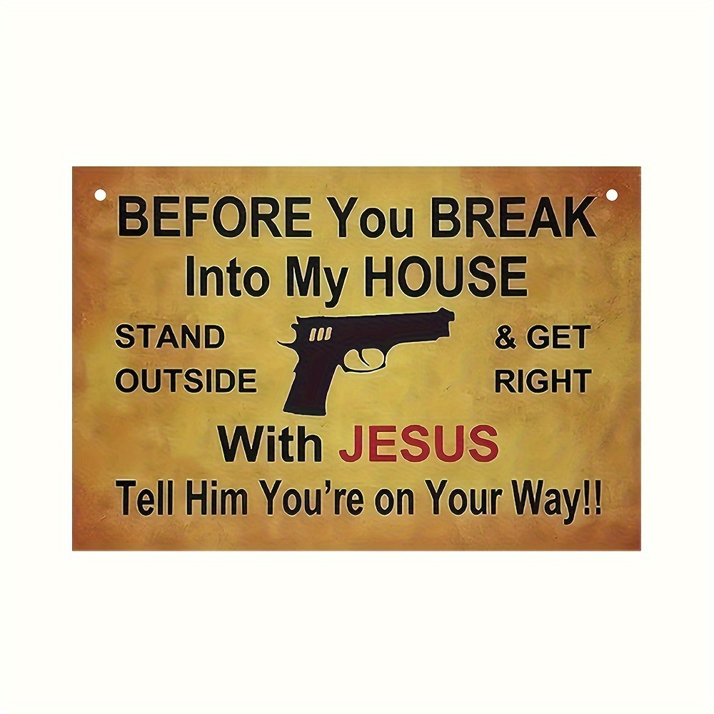 Before You Break In Tin Sign