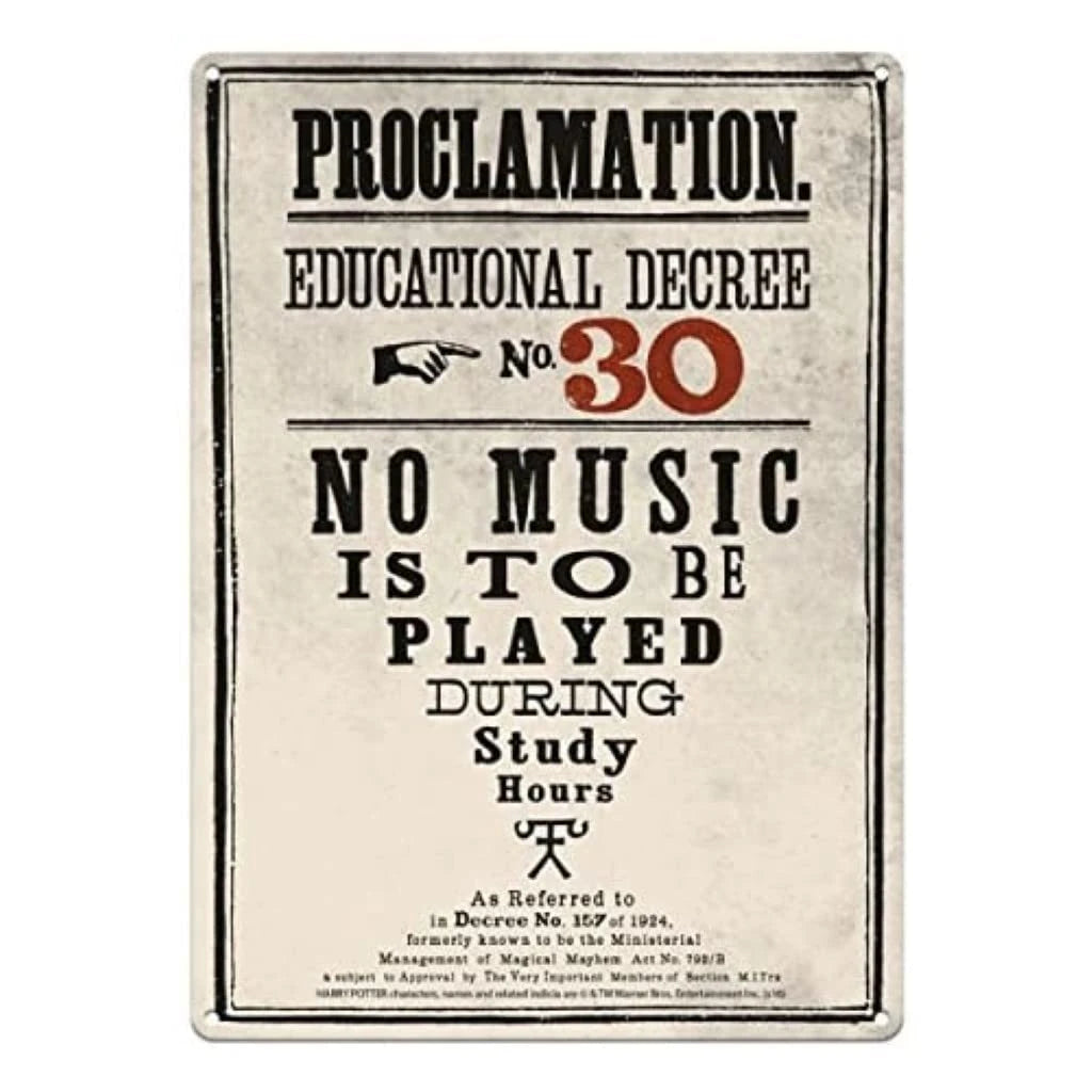 A rectangular vintage-style poster with a distressed off-white background and black text reading 'PROCLAMATION. EDUCATIONAL DECREE No 30 NO MUSIC IS TO BE PLAYED DURING Study Hours,' shown against a plain white background.