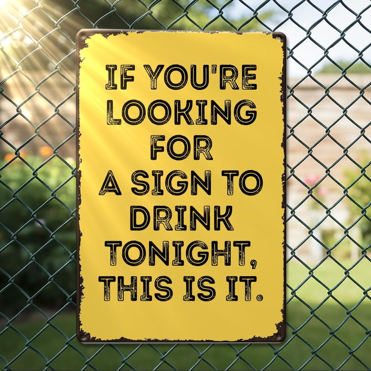 Sign To Drink Tin Sign