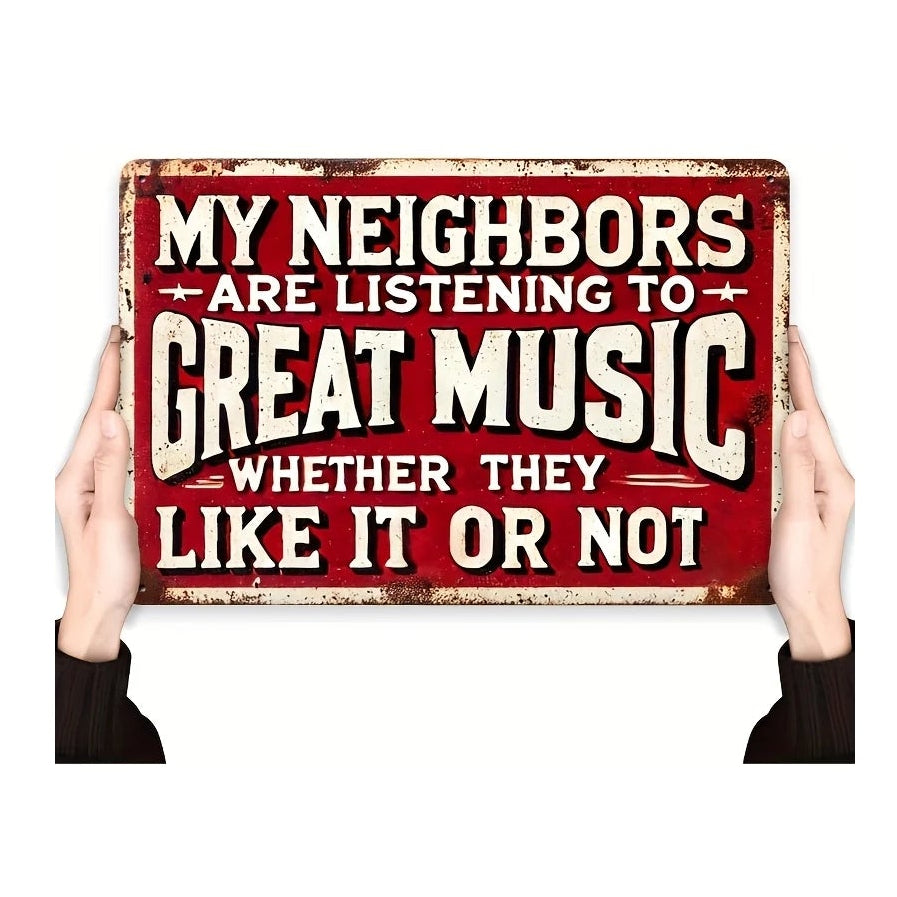VOT Certified tin sign featuring the phrase "My Neighbors Are Listening," ideal for wall decor or humor-themed spaces.