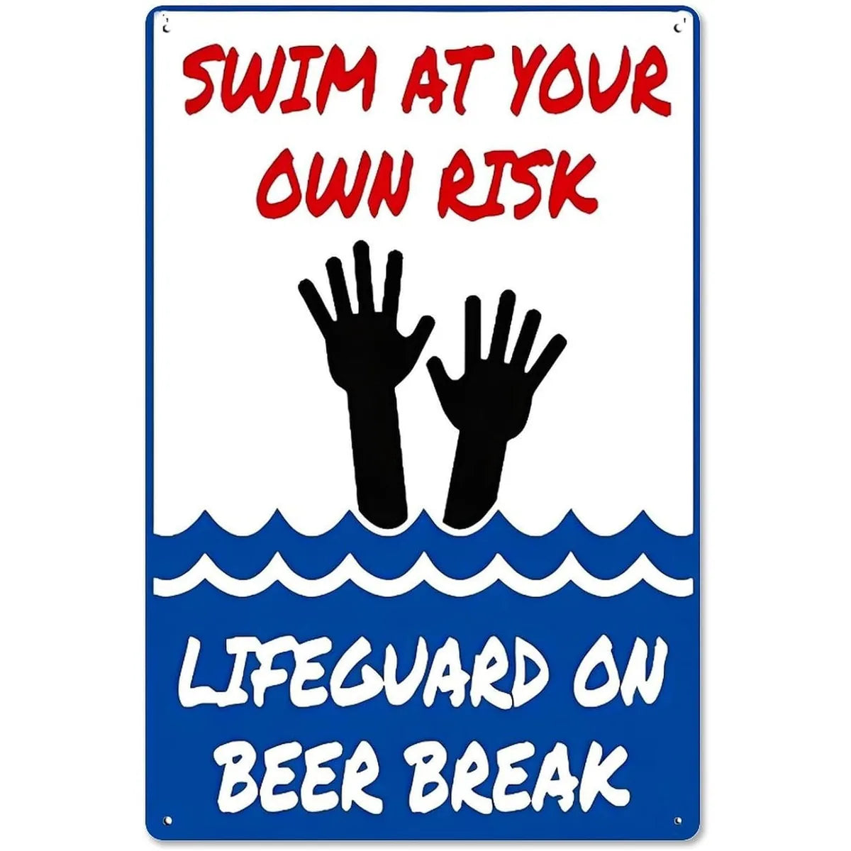 Swim At Your Own Risk Tin Sign