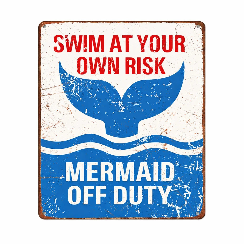 A rectangular vintage-style metal sign with a distressed white and blue design. The top portion is white with red text reading 'SWIM AT YOUR OWN RISK' above a blue whale tail graphic.
