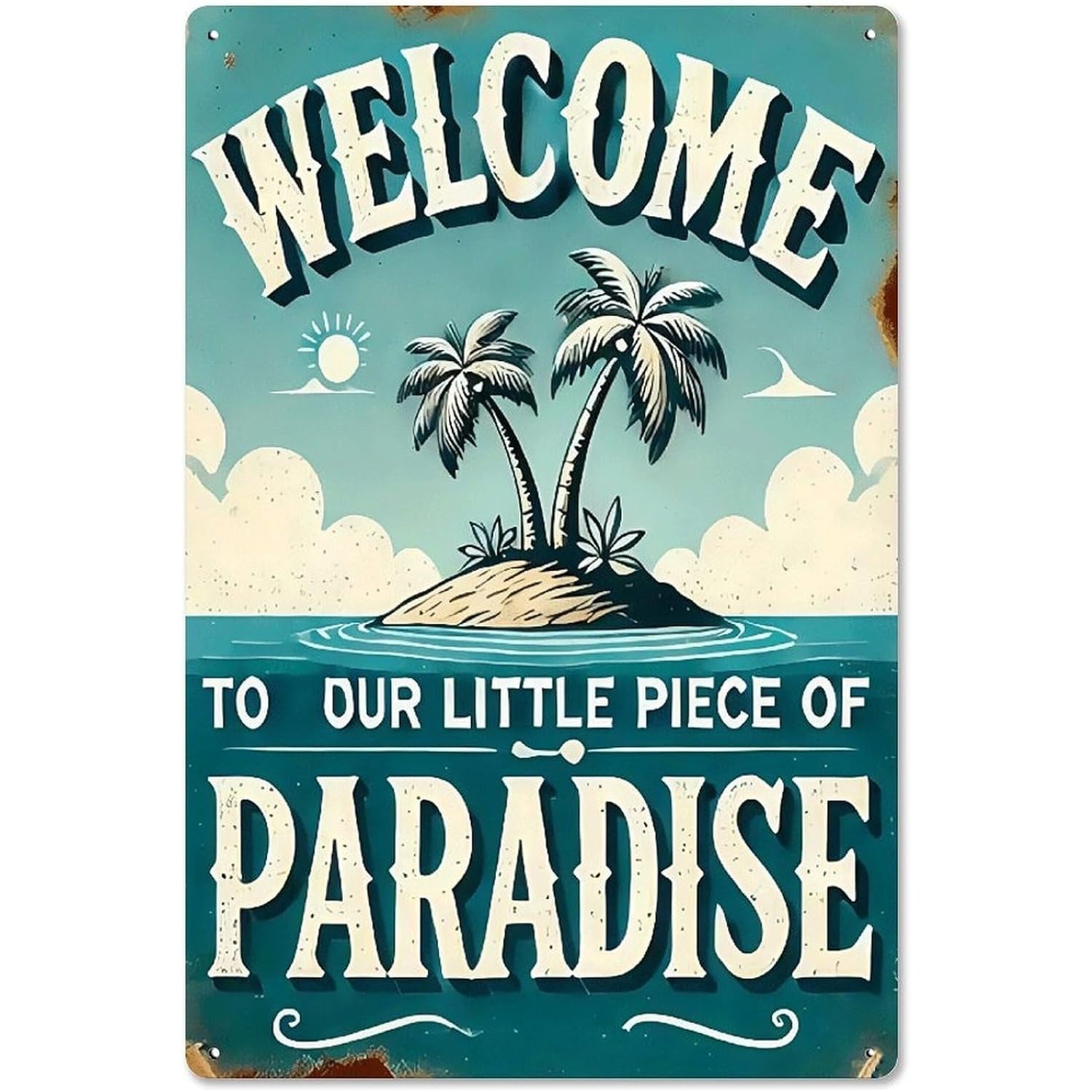 VOT Certified tin sign with "Welcome to Our Little Paradise" design, featuring a white background and decorative lettering.
