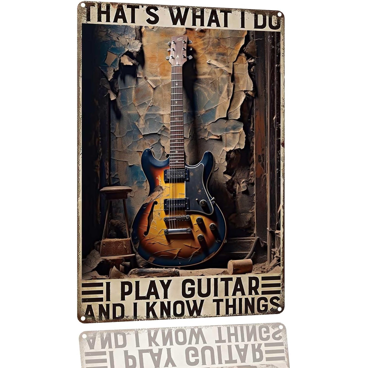 I Play Guitar and Know Things Tin Sign