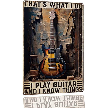 I Play Guitar and Know Things Tin Sign