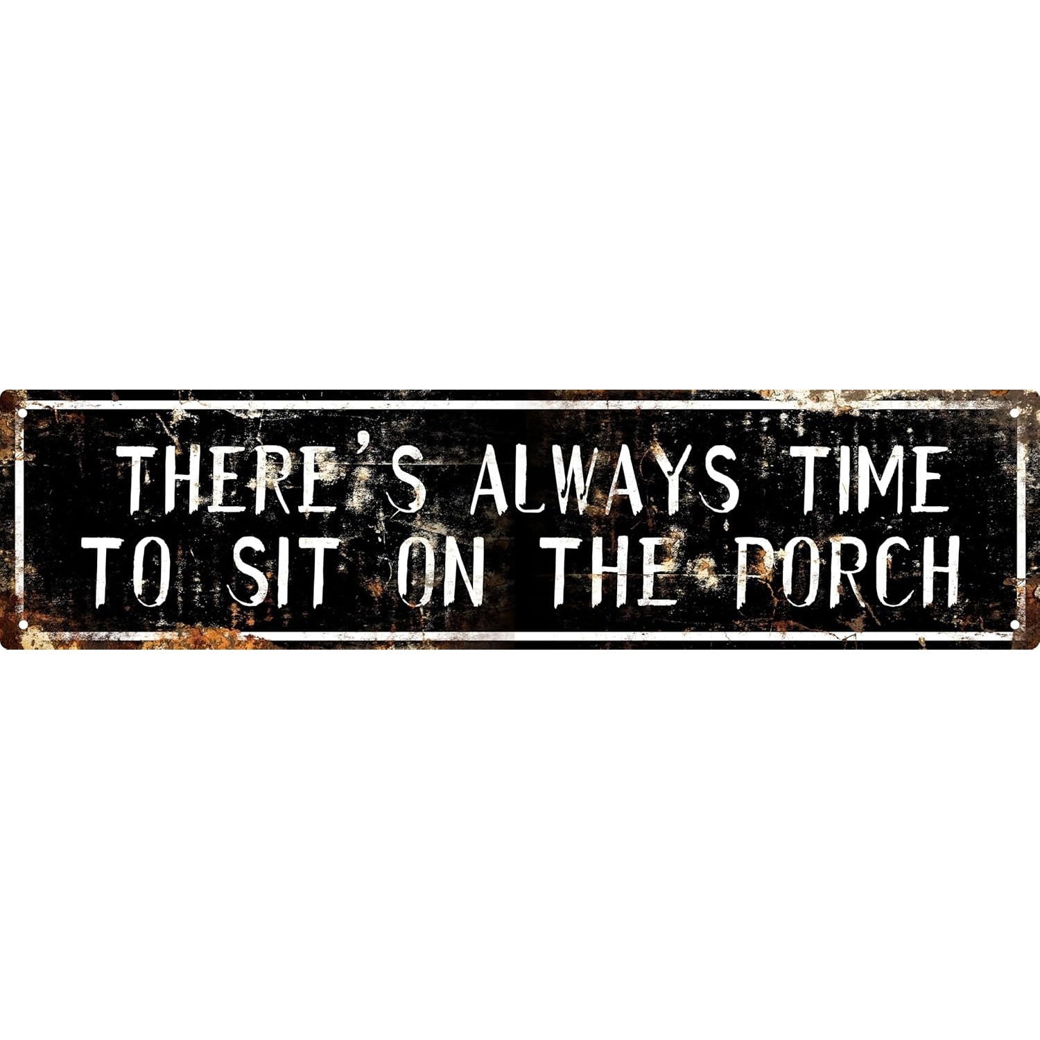 There's Always Time Tin Sign