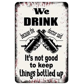 We Drink Tin Sign