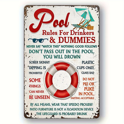 Metal sign with humorous pool rules for drinkers and dummies, featuring a life buoy graphic.