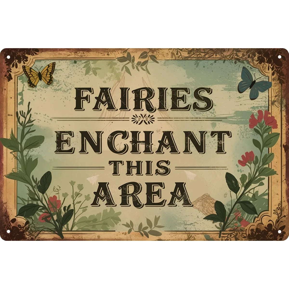 Fairies Enchant This Area Tin Sign