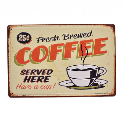 Fresh Brewed Coffee Tin Sign