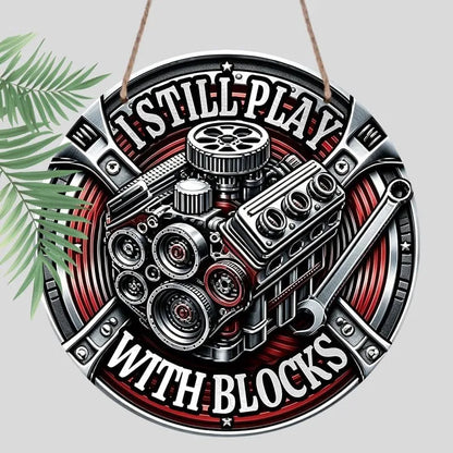 I Still Play With Blocks Tin Sign - (20cm)
