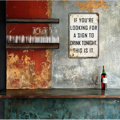 Sign to Drink Tin Sign