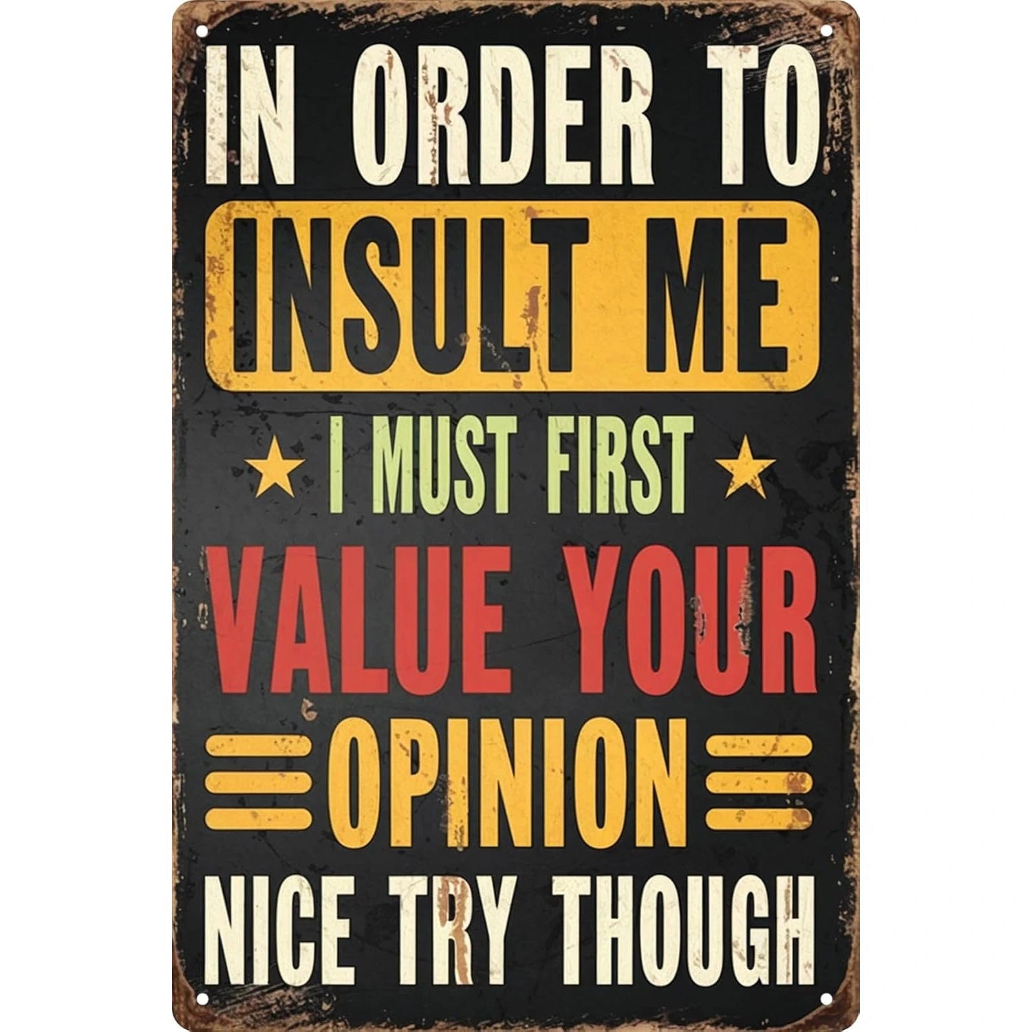 Vintage-style sign with humorous text on a black background