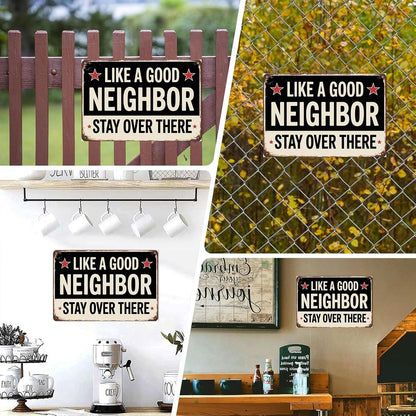Stay Over There Tin Sign