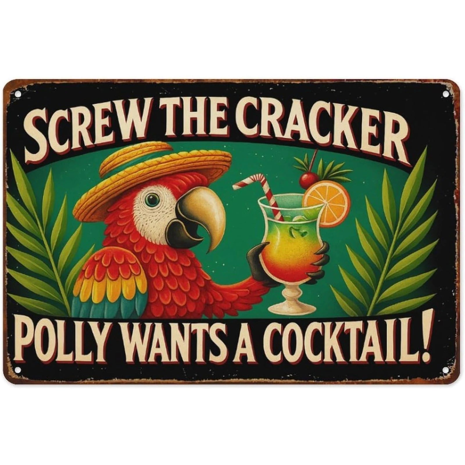 Screw The Cracker Tin Sign