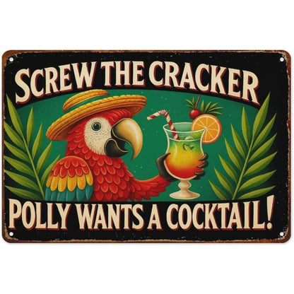 Screw The Cracker Tin Sign