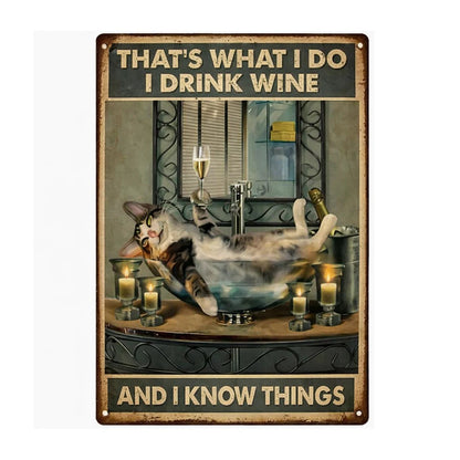 I Drink Wine And Know Things Tin Sign
